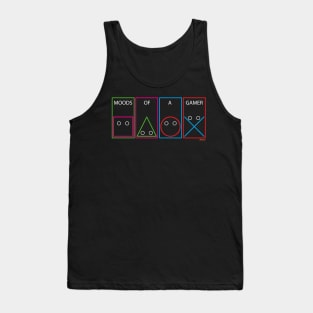 Moods of a gamer Tank Top
